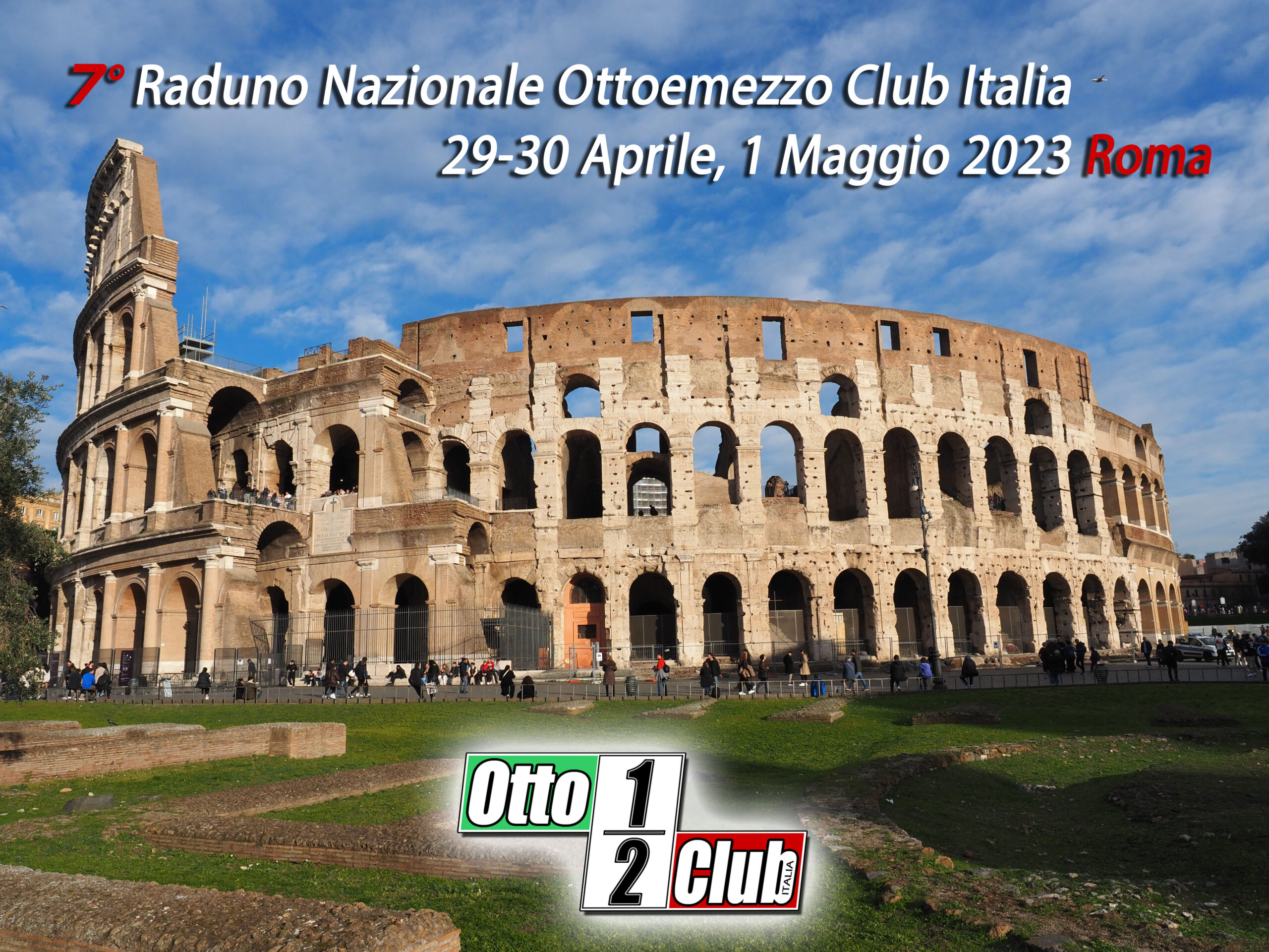7° Raduno Nazionale OTTOEMEZZO CLUB ITALIA Roma 29-30/4, 1/5 2023
